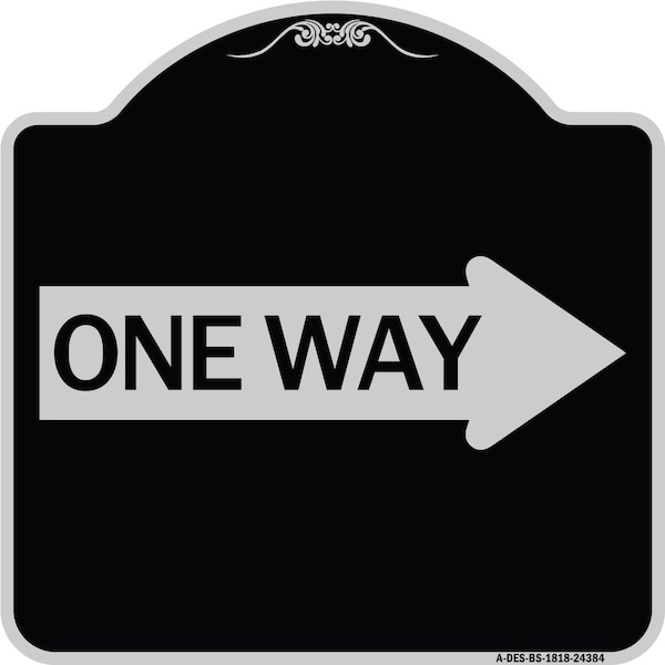 Signmission One Way With Right Arrow Heavy-Gauge Aluminum Architectural Sign, 18" x 18", BS-1818-24384 A-DES-BS-1818-24384 - main